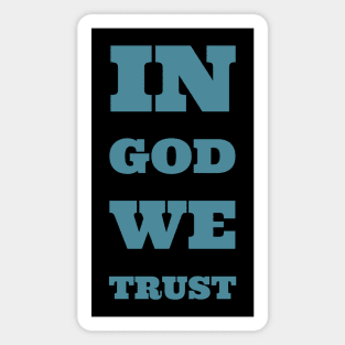 In God we Trust Magnet